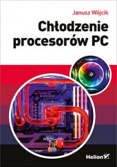 Okładka książki Chłodzenie procesorów PC Janusz Wójcik