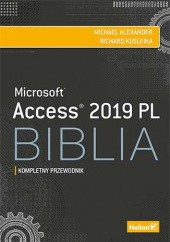 Okładka książki Access 2019 PL. Biblia Michael Alexander, Richard Kusleika