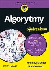 Okładka książki Algorytmy dla bystrzaków Paul Mueller John, Luca Massaron