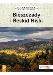 Okładka książki Bieszczady i Beskid Niski. Przewodniki z górskiej półki. Wydanie 3 Natalia Figiel, Paweł Klimek