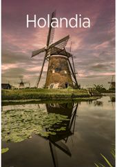 Okładka książki Holandia. Travelbook. Wydanie 1 Beata Pomykalska, Paweł Pomykalski