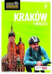 Okładka książki Kraków i okolice. Wycieczki i trasy rowerowe. Wydanie 2 Michał Franaszek