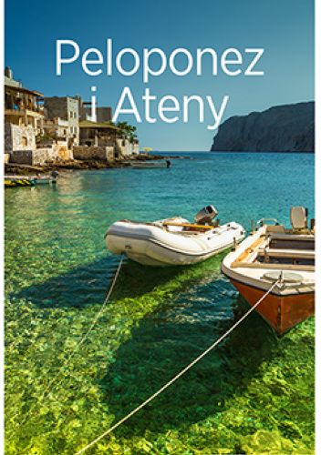 Peloponez i Ateny. Travelbook. Wydanie 1