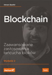 Okładka książki Blockchain. Zaawansowane zastosowania łańcucha bloków. Wydanie II Bashir Imran