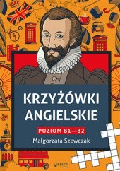 Okładka książki Krzyżówki angielskie poziom B1- B2 Małgorzata Szewczak