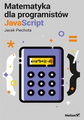 Okładka książki Matematyka dla programistów JavaScript Jacek Piechota