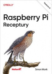 Okładka książki Raspberry Pi. Receptury. Wydanie III Simon Monk