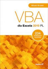 Okładka książki VBA dla Excela 2019 PL. 234 praktyczne przykłady Witold Wrotek