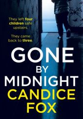 Okładka książki Gone by Midnight Candice Fox