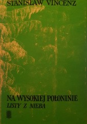 Okładka książki Na wysokiej połoninie. Pasmo II Nowe czasy. Księga II Listy z nieba Stanisław Vincenz