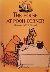 Okładka książki The House at the Pooh Corner Alan Alexander Milne
