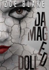 Okładka książki Damaged Doll Zoe Blake