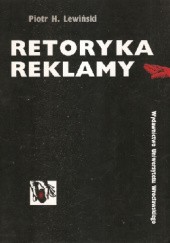 Okładka książki Retoryka reklamy Piotr Lewiński