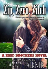 Okładka książki Zip, Zero, Zilch Tammy Falkner