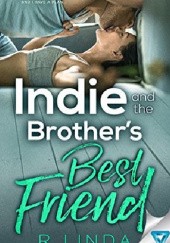 Okładka książki Indie and the Brothers Best Friend R. Linda