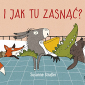 Okładka książki I jak tu zasnąć? Susanne Straßer