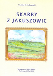 Okładka książki Skarby z Jakuszowic Stanisław M. Przybyszewski