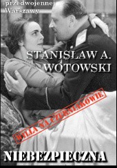 Okładka książki Niebezpieczna kochanka Stanisław Antoni Wotowski