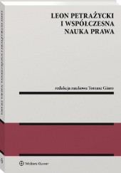 Okładka książki Leon Petrażycki i współczesna nauka prawa Tomasz Giaro