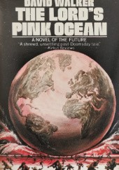 Okładka książki The Lord's Pink Ocean David Walker