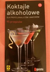 Okładka książki koktajle alkoholowe dla profesjonalistów i amatorów 95 przepisów Marc Phillips