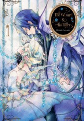 Okładka książki The Wizard and His Fairy Vol.1 Chisato Nesumi