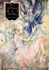 Okładka książki The Wizard and His Fairy Vol.2 Chisato Nesumi