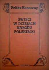 Okładka książki Święci w dziejach narodu polskiego Feliks Koneczny