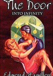 Okładka książki The Door into Infinity Edmond Hamilton