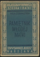 Okładka książki Pamiętnik młodej matki Maria Czeska-Mączyńska
