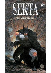 Okładka książki Batman: Sekta James P. Starlin, Bernie Wrightson