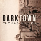Okładka książki Darktown Thomas Mullen