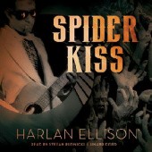 Okładka książki Spider Kiss Harlan Ellison