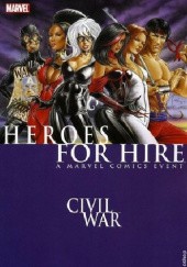 Okładka książki Civil War: Heroes for Hire Justin Gray, Jimmy Palmiotti, Francis Portela, Billy Tucci