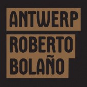 Okładka książki Antwerp Roberto Bolaño