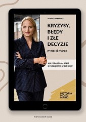 Okładka książki Kryzysy, błędy i złe decyzje w mojej marce Monika Kamińska