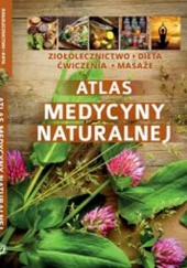 Okładka książki Atlas medycyny naturalnej praca zbiorowa