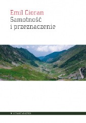 Okładka książki Samotność i przeznaczenie Emil Cioran