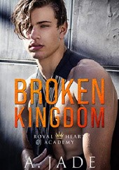 Okładka książki Broken Kingdom Ashley Jade
