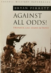 Okładka książki Against All Odds! Bryan Perrett