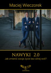 Okładka książki Nawyki 2.0 Maciej Wieczorek