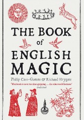 Okładka książki The Book of English Magic Philip Carr-Gomm, Richard Heygate