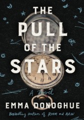 Okładka książki The Pull Of the Stars Emma Donoghue
