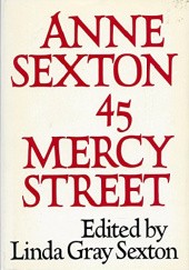 Okładka książki 45 Mercy Street Anne Sexton