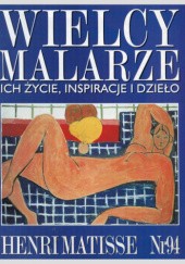 Okładka książki Wielcy malarze. Henri Matisse praca zbiorowa