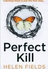 Okładka książki Perfect Kill Helen Fields