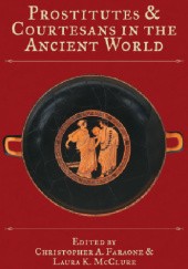 Okładka książki Prostitutes and Courtesans in the Ancient World Christopher A. Faraone