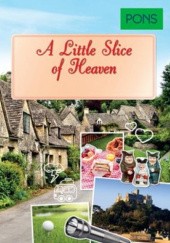 Okładka książki A Little Slice of Heaven Dominic Butler