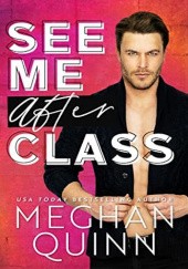 Okładka książki See Me After Class Meghan Quinn