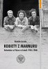 Kobiety z marmuru. Robotnice w Polsce w latach 1945-1960